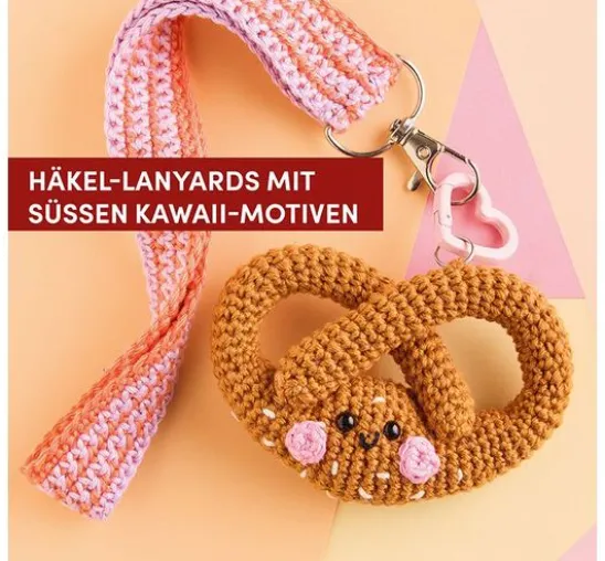 Buch "Lovely Lanyards häkeln - Schlüsselanhänger"