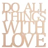 Holzschrift "Do all things with love"